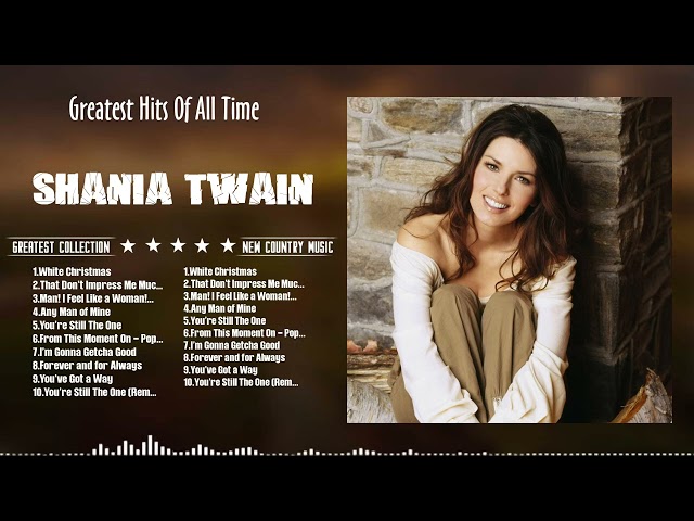 Country Music 2024 - Dive Into Shania Twain's Timeless Music Catalogue - Shania Twain Greatest Hits