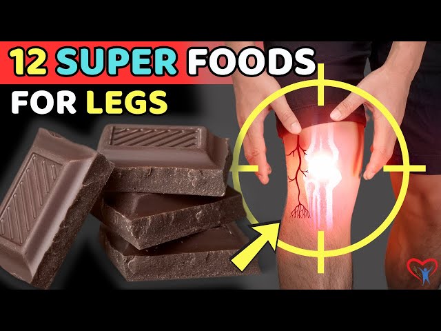 EAT NOW! Top 12 SUPER Foods Enhance Blood Circulation IN YOUR LEGS | Vitality Solutions