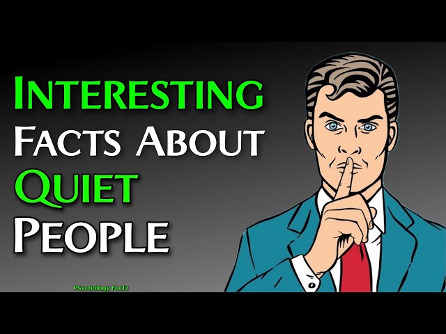 Unknown Psychological Facts About Quiet People | Facts About Silent People