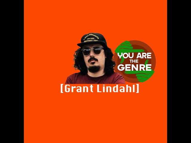 [Grant Lindahl] Is The Genre