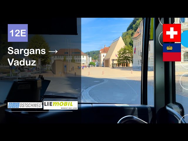 [4K] 🇨🇭🇱🇮 Cab Ride: Bus Ostschweiz/LIEmobil | 12E: Sargans → Vaduz | Mercedes-Benz Citaro C2 G