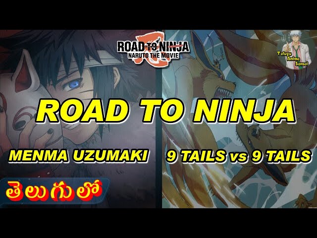 NARUTO: ROAD TO NINJA movie explanation, NARUTO vs MENMA, 9 tails vs 9 tails| Telugu Anime Sensei