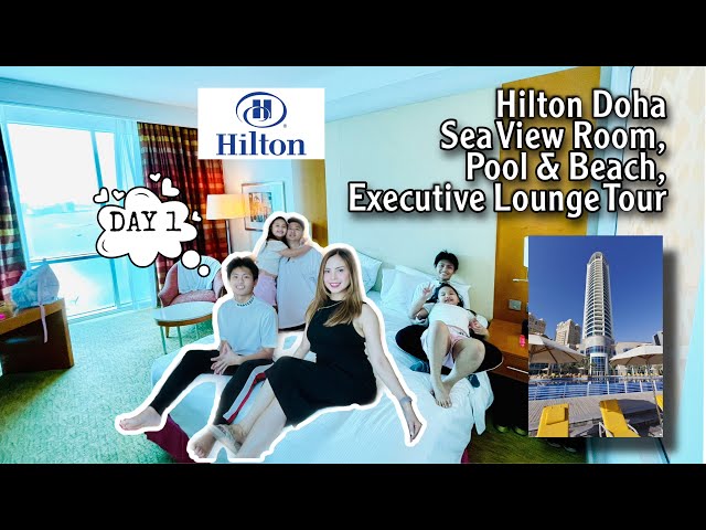FAMILY STAYCATION *DAY 1* @HILTON DOHA HOTEL | ROOM TOUR | POOL & BEACH TOUR | EXECUTIVE LOUNGE TOUR