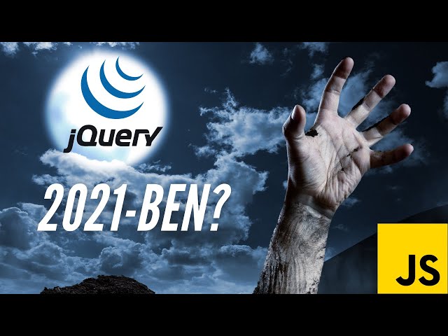 A jQuery releváns vagy halott 2021-ben?