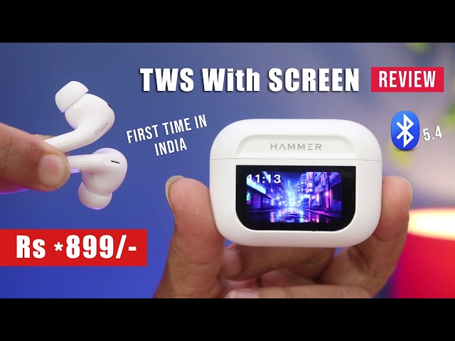 Hammer TWS with screen Unboxing & Review in Hindi | Best TWS Earbuds with touch screen 2024 in India