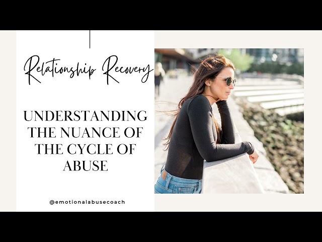 Understanding the Nuance of the Cycle of Abuse