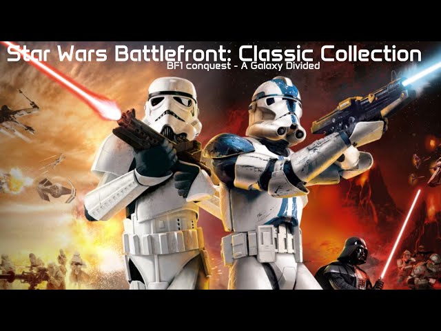 Star Wars Battlefront: Classic Collection - BF1 A Galaxy Divided; Part 19