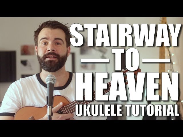 Stairway to Heaven - Led Zeppelin Ukulele tutorial with tabs
