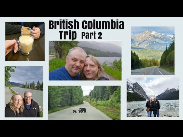 British Columbia Trip 🌿Part 2