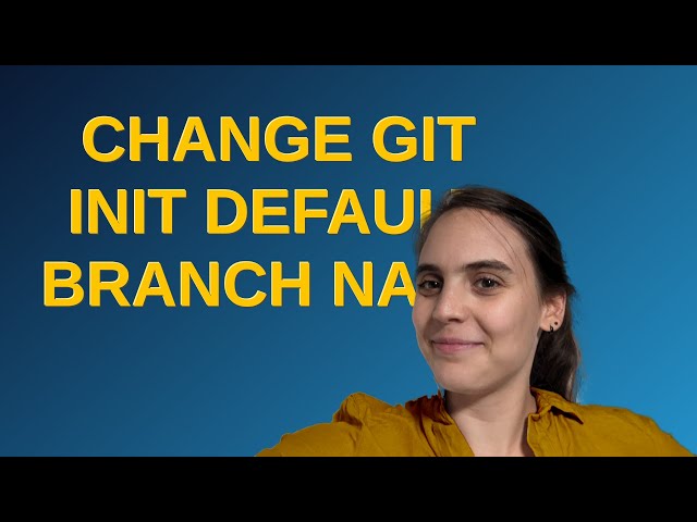 Change git init default branch name
