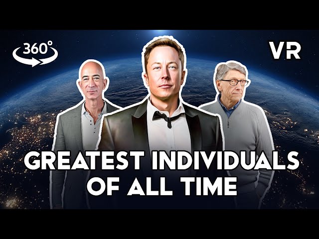 TOP 15 Greatest Individuals of all time VR Part1