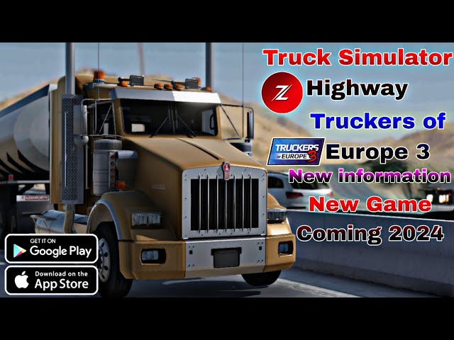 Truckers of Europe 3 & Truck Simulator Highway New Game info. 丨 New Truck Game Coming 2024 Toe3 TSH