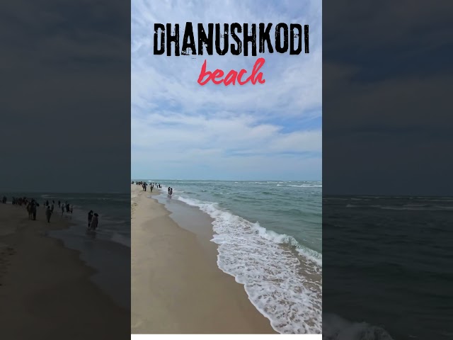 || Dhanushkodi || the place where Bay of Bengal and Indian Ocean meet ||