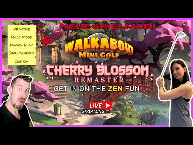 Neue Spielmodi und Cherry Blossom Remaster!! Walkabout Mini Golf VR - Deutsch - LIVE