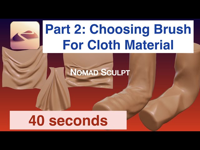 Cloth Material and Brush Choice - Clothing Sculpting Tips Part 2 | 40 seconds | Nomad Sculpt