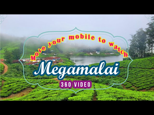 First 360 Video of Megamalai// Virtual Tour Effect // Move Your Mobile To Meet with Wonder