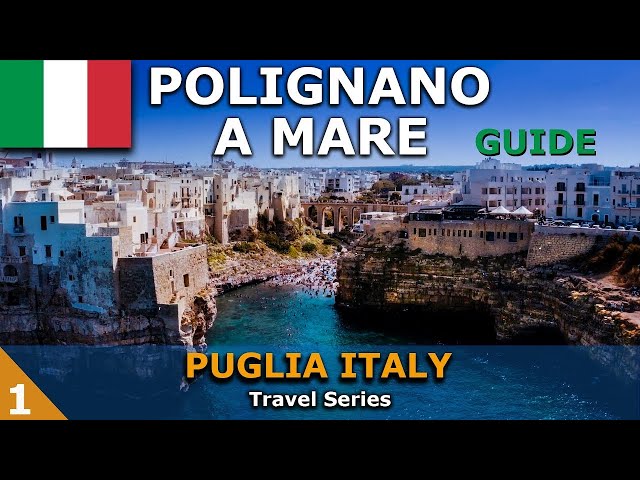 Polignano a Mare - Puglia Italia - Guida a questa famosa località balneare!