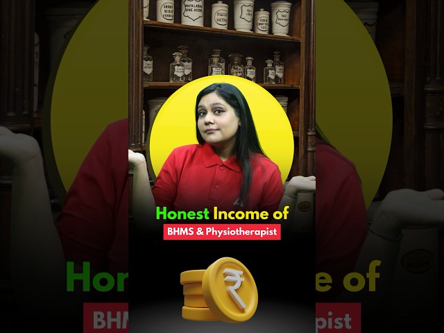 Honest Income in BHMS & Physiotherapy 🏥