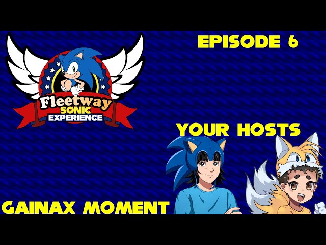 Gainax Moment | Fleetway Sonic Experience - Episode 6
