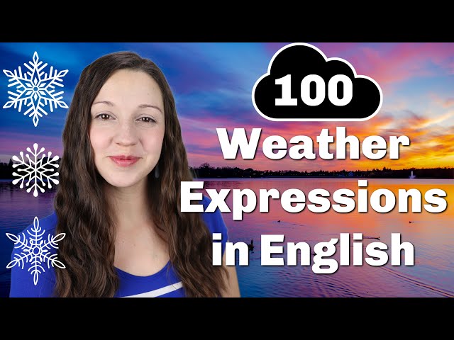 100 Weather Expressions in English: Advanced Vocabulary Lesson