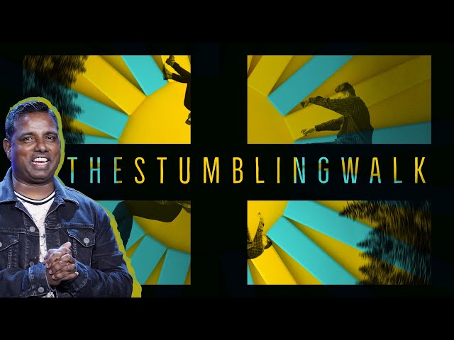THE STUMBLING WALK | SUNDAY 10:30 AM