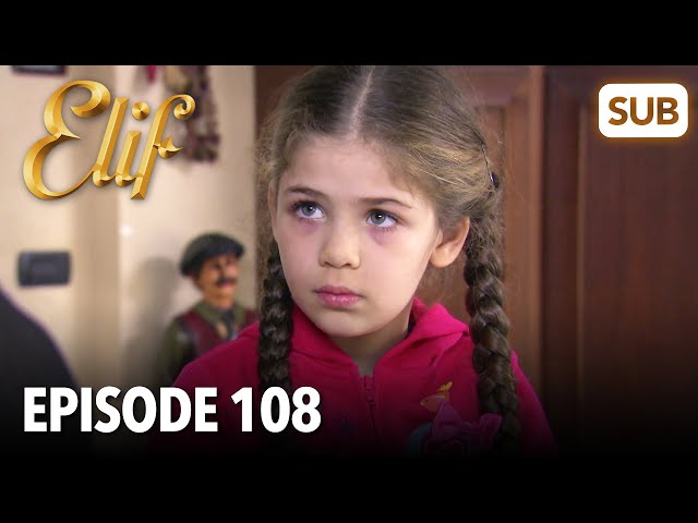 Elif Episode 108 | English Subtitle