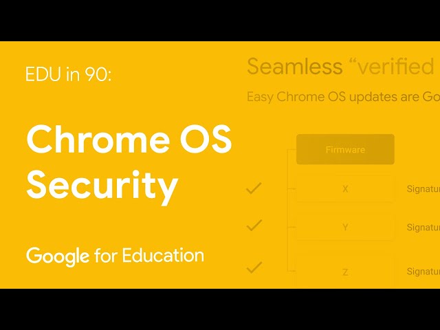 EDU in 90: Chrome OS Security