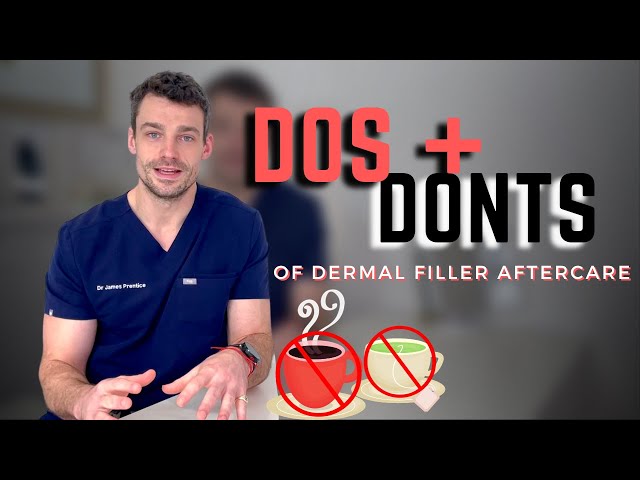 Do's and Dont's of Filler Aftercare - with Dr James!