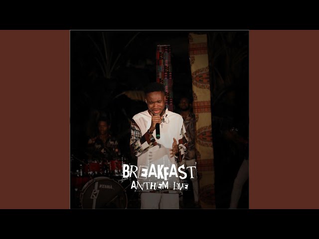 Breakfast Anthem (Live)
