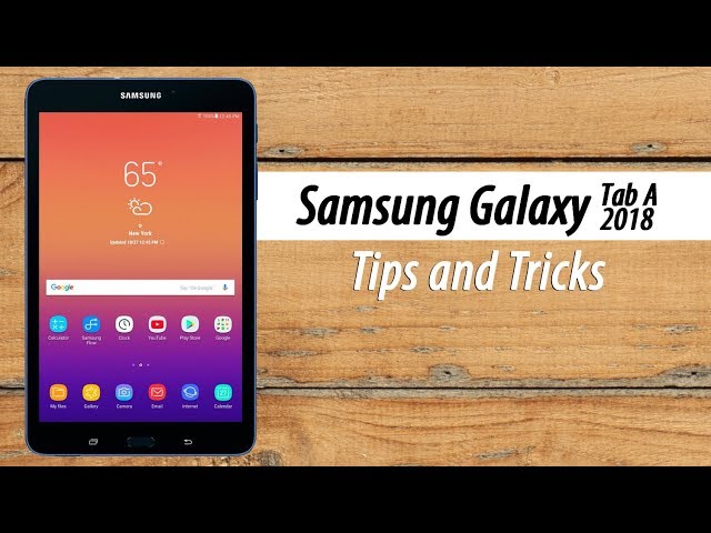 Samsung Galaxy Tab A 2018 - Tips and Tricks