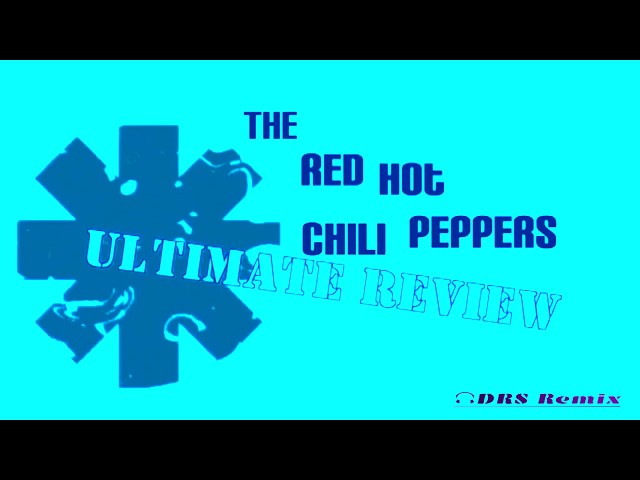 Red Hot Chilli Peppers Under The Bridge (DRS Remix)