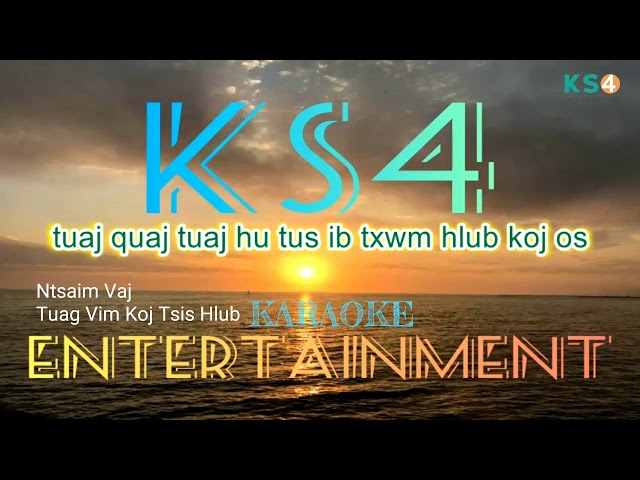 Ntsaim Vaj - Tuag Vim Koj Tsis Hlub [Official Karaoke Version]