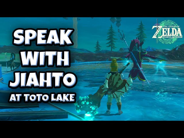 Speak with Jiahto at Toto Lake | Sidon of the Zora quest guide | Zelda Tears of the Kingdom