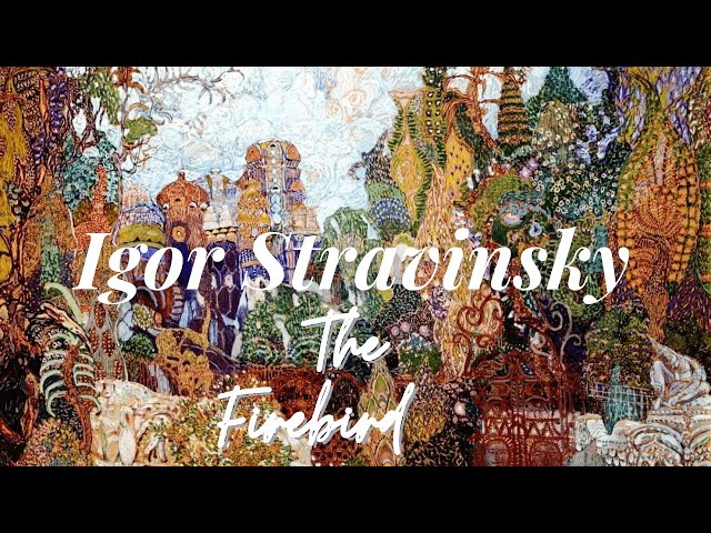 Igor Stravinsky-The FireBird