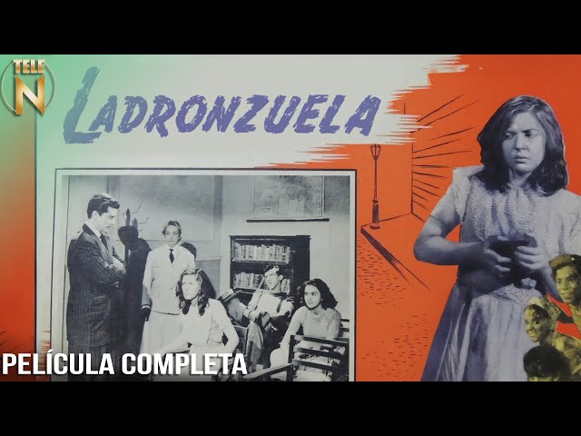 Ladronzuela (1949) | Tele N | Película Completa