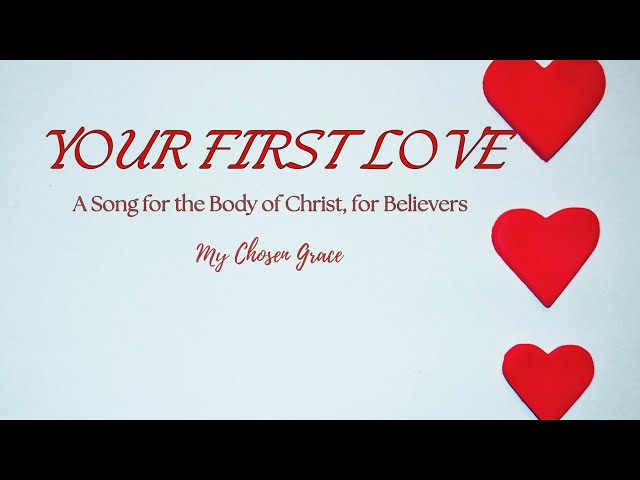 YOUR FIRST LOVE|| MY CHOSEN GRACE|| JOYFUL SOUNDZ || ACAPELLA