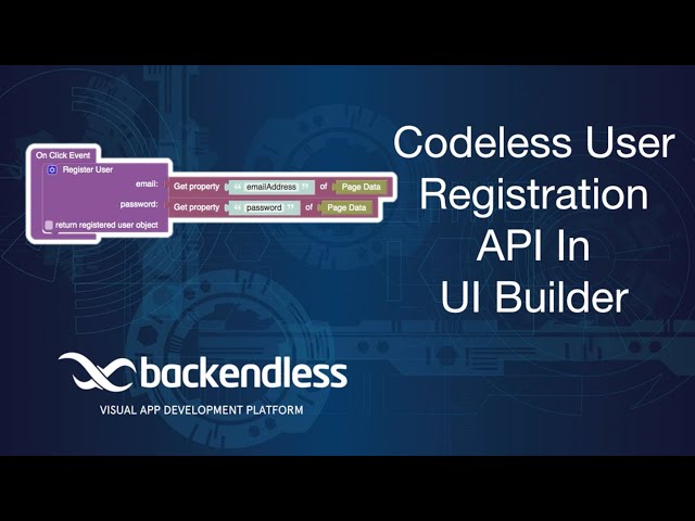Codeless user registration API in UI Builder