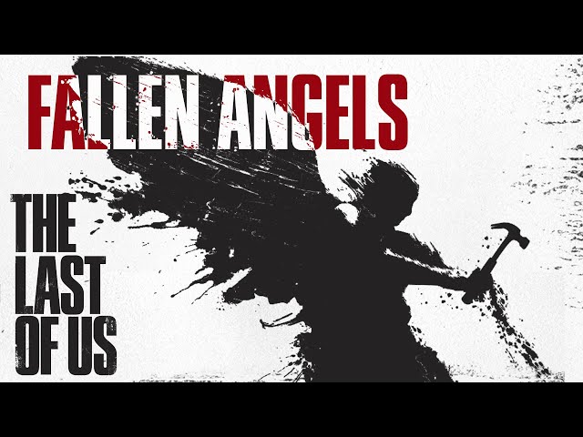 Fallen Angels | Redemption in TLOU2