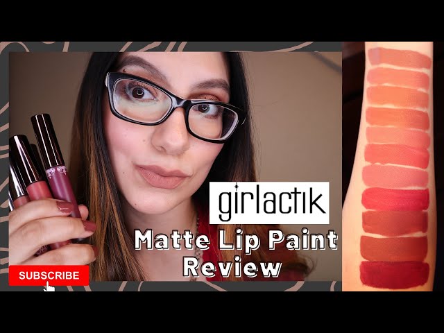 GIRLACTIK MATTE LIP PAINT HONEST REVIEW | SWATCHES, TRY-ONS, & WEAR TEST | SOME HELPFUL TIPS