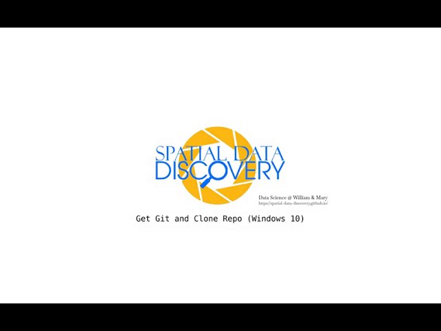 Spatial Data Discovery | Get Git and Clone Repo
