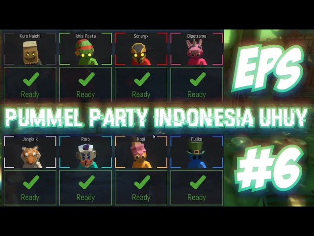 🎦(PREMIERE)🍿 Pummel Party Indonesia Uhuy! (Eps 6)