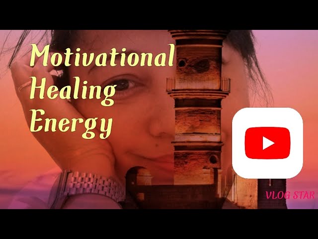 Motivational Healing Energy #healing #motivation #energy