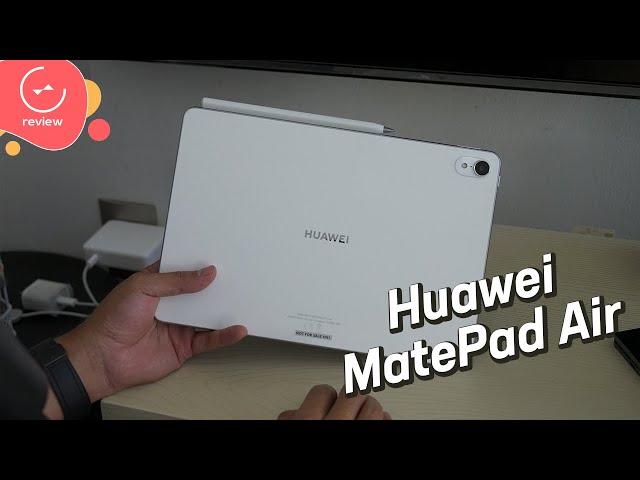 Huawei MatePad Air | Detailed Review