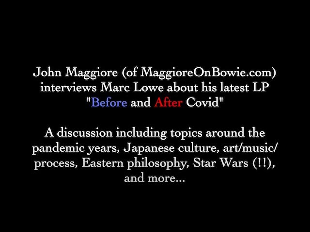 John Maggiore Interviews Marc Lowe about "Before and After Covid"