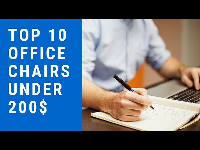 Top 10 Best office chair under 200 Dollars in 2021