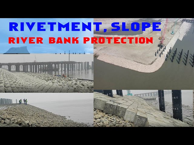River bank protection , Revetment , Slope protection By Geotube, Boulder, CC Block and Twist Block