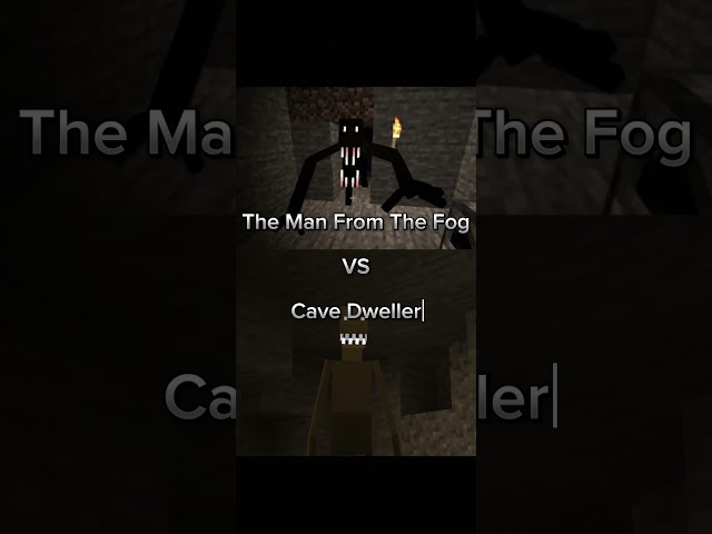 The Man From The Fog VS Cave Dweller