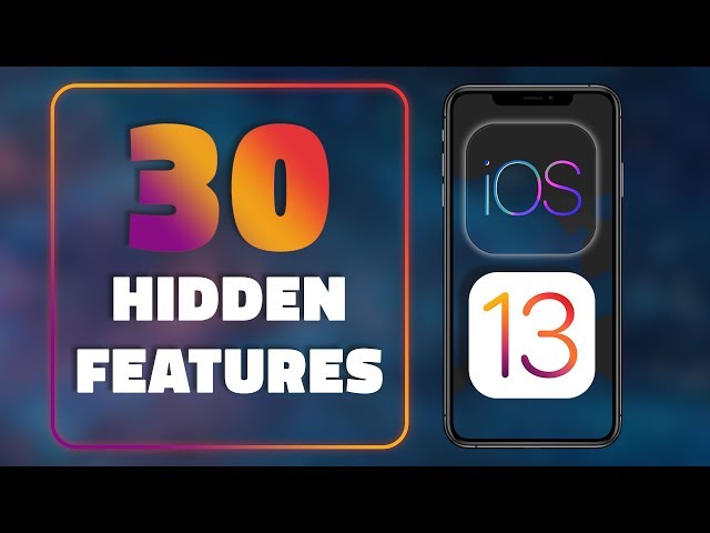 iOS 13: The 30 Best Hidden Features You Should Check Out Right Now