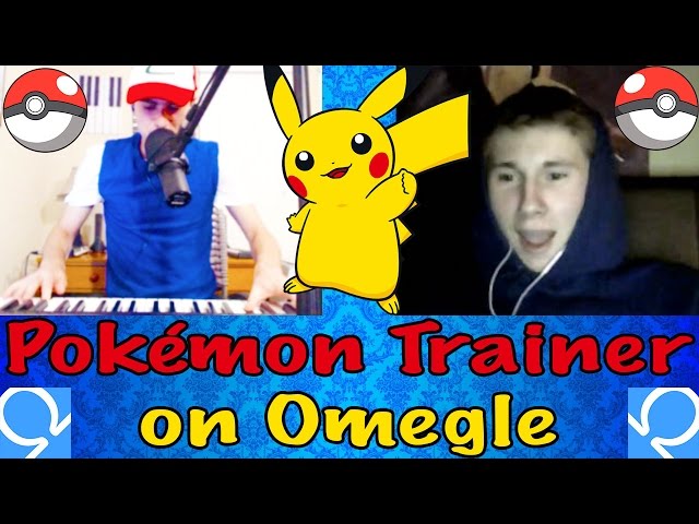 POKEMON TRAINER PLAYS PIANO AND BEATBOXES ON OMEGLE