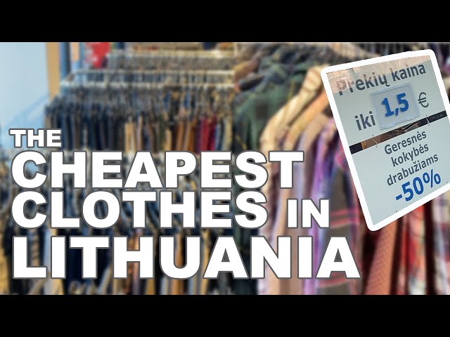 The Cheapest Clothing in Lithuania